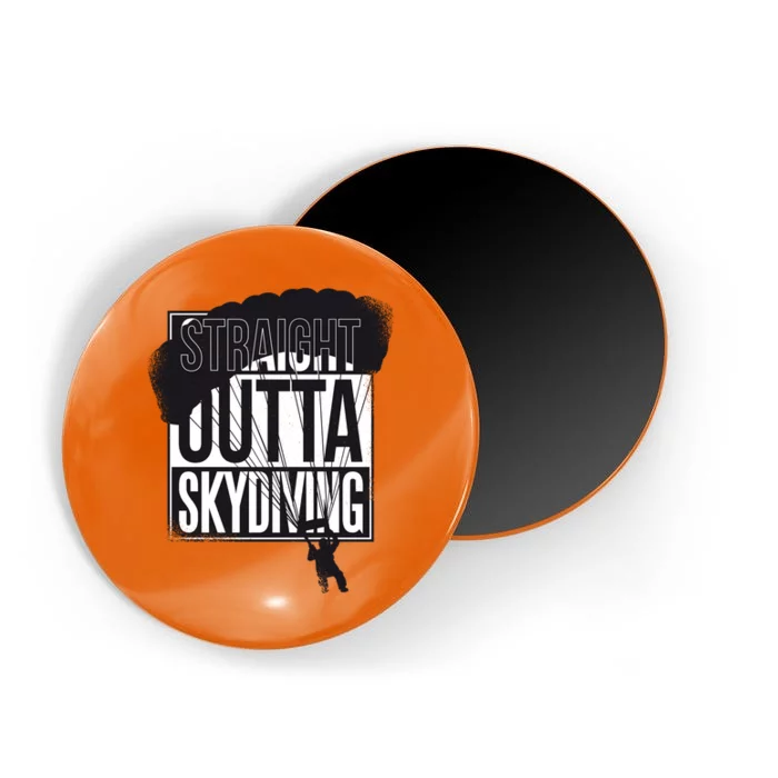 Straight Outta Skydiving Magnet