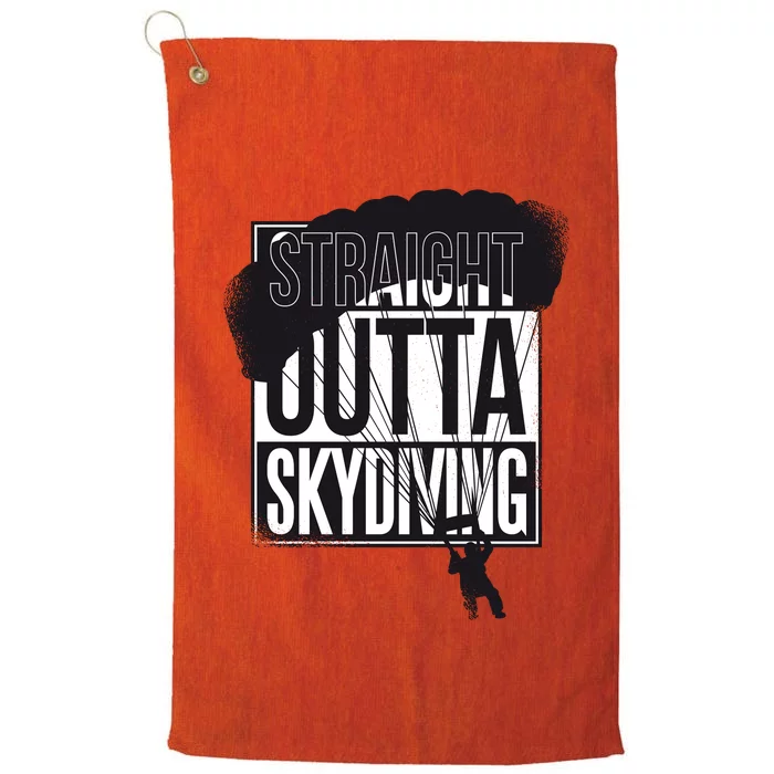 Straight Outta Skydiving Platinum Collection Golf Towel