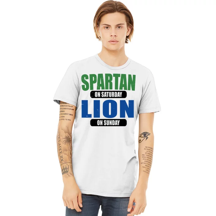 Spartan On Saturday Lion On Sunday Premium T-Shirt