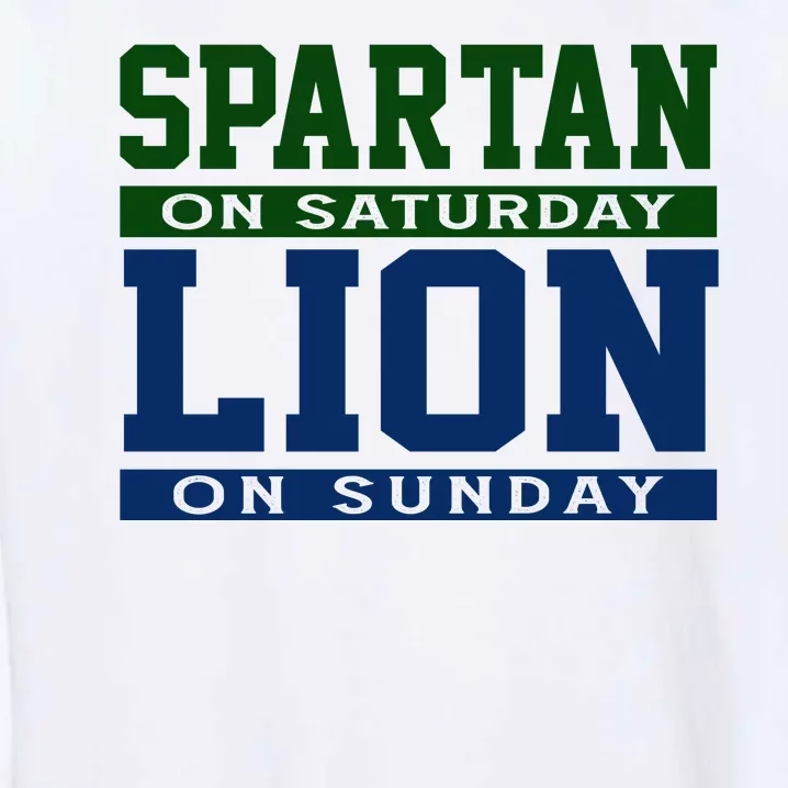 Spartan On Saturday Lion On Sunday Funny Detroit Garment-Dyed Sweatshirt