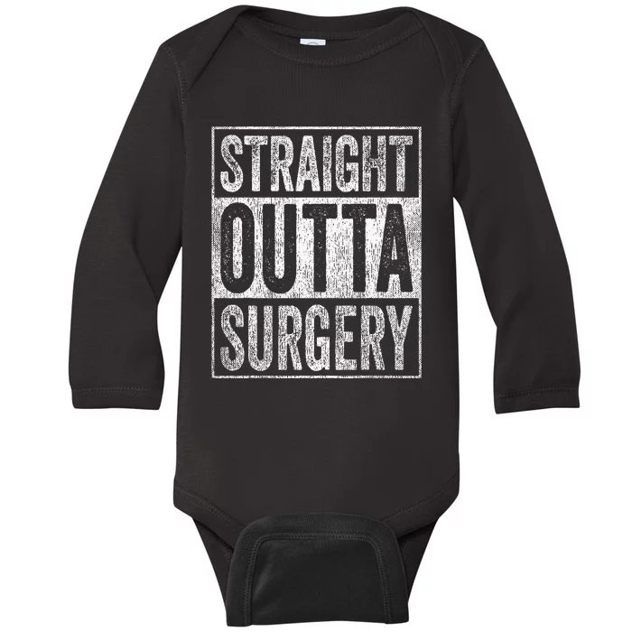 Straight Outta Surgery Baby Long Sleeve Bodysuit