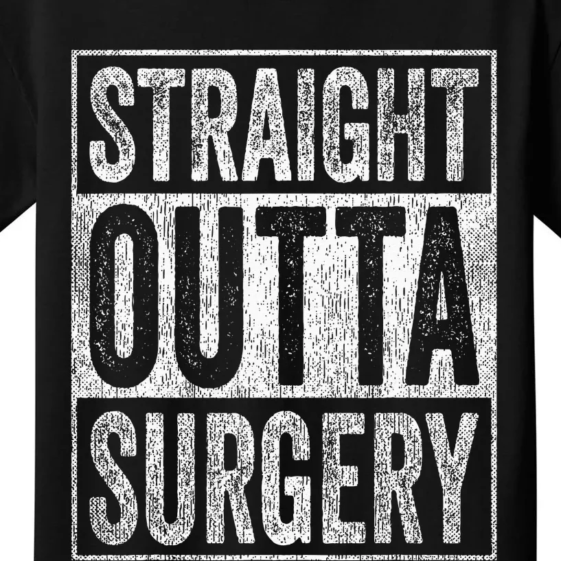 Straight Outta Surgery Kids T-Shirt