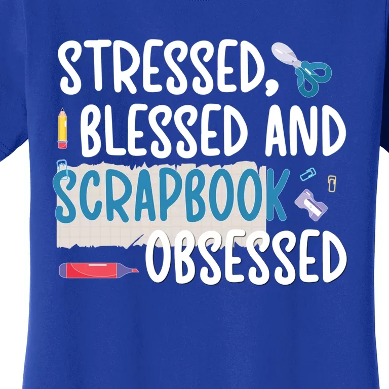 Scrapbook Obsessed Scrapbooking Scrapbooker Gift Women's T-Shirt