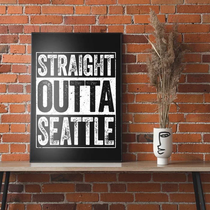 Straight Outta Seattle Washington Poster