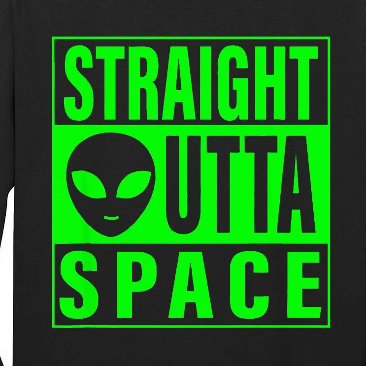 Straight Outta Space Funny Ufo Alien Costume Men Women Kids Tall Long Sleeve T-Shirt