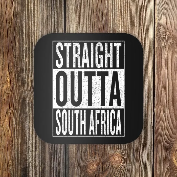 Straight Outta South Africa Gift Idea Coaster