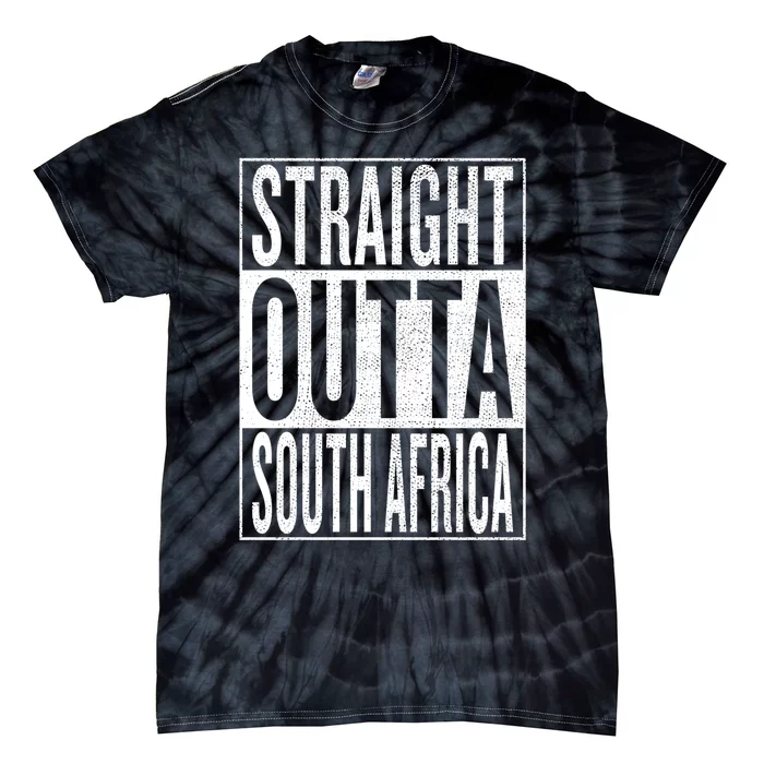 Straight Outta South Africa Gift Idea Tie-Dye T-Shirt