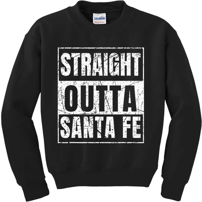 Straight Outta Santa Fe Kids Sweatshirt