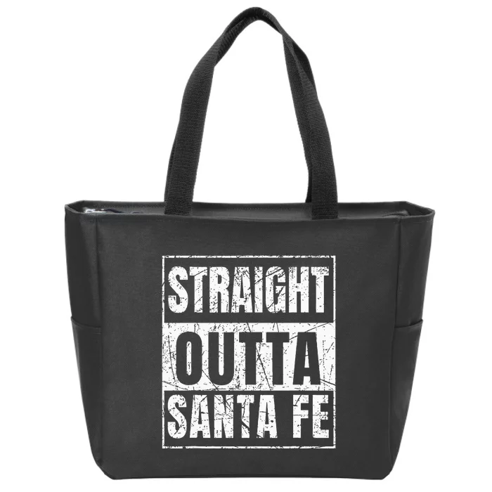 Straight Outta Santa Fe Zip Tote Bag