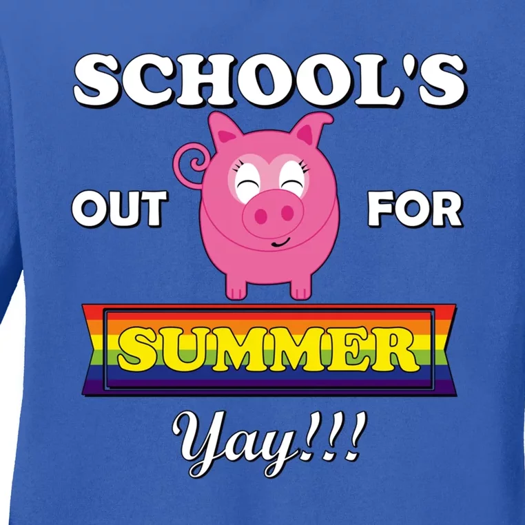 School's Out Summer Cute Gift Last Day School Cute Pig Piggie Piggy Gift Ladies Long Sleeve Shirt