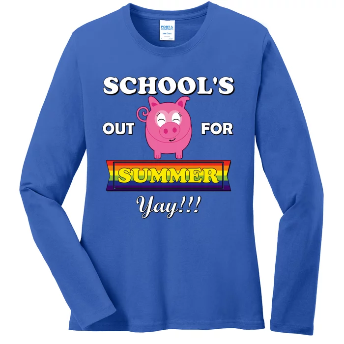 School's Out Summer Cute Gift Last Day School Cute Pig Piggie Piggy Gift Ladies Long Sleeve Shirt