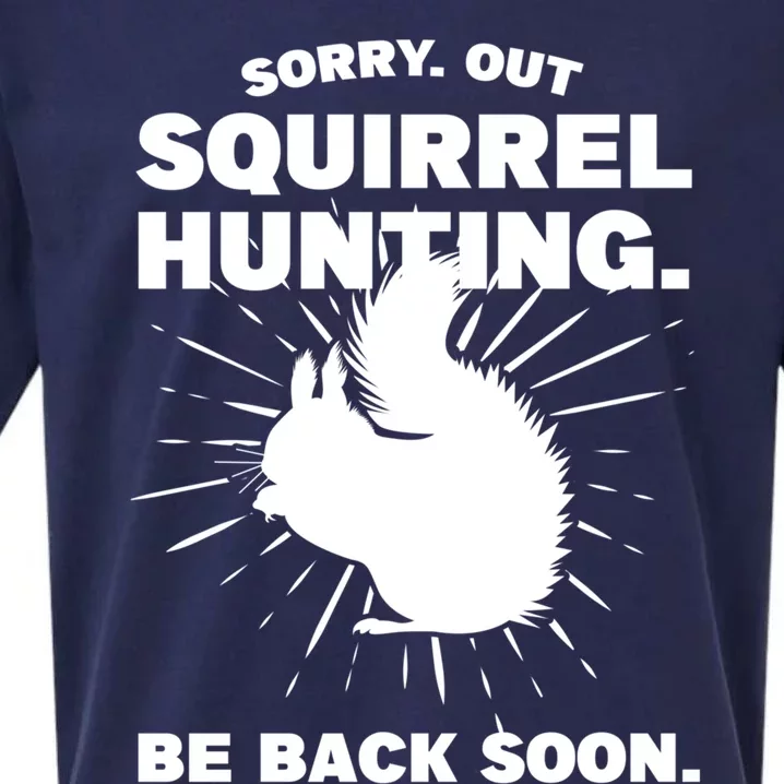 Sorry Out Squirrel Hunting Squirrel Hunting Gift Sueded Cloud Jersey T-Shirt