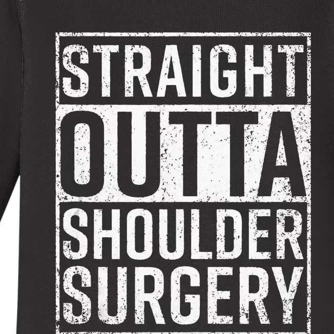 Straight Outta Shoulder Surgery Funny Get Well Gift Baby Long Sleeve Bodysuit