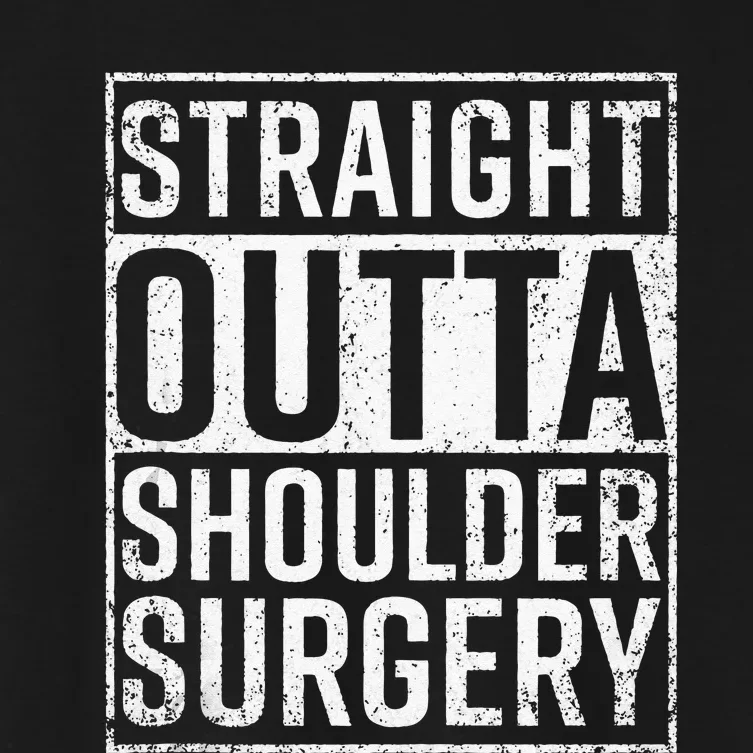 Straight Outta Shoulder Surgery Funny Get Well Gift Women's Crop Top Tee