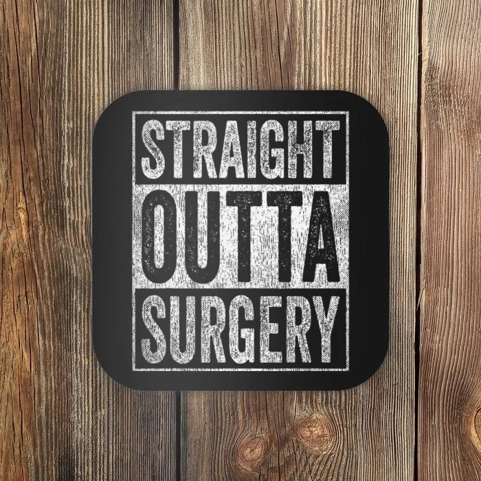 Straight Outta Surgery Coaster