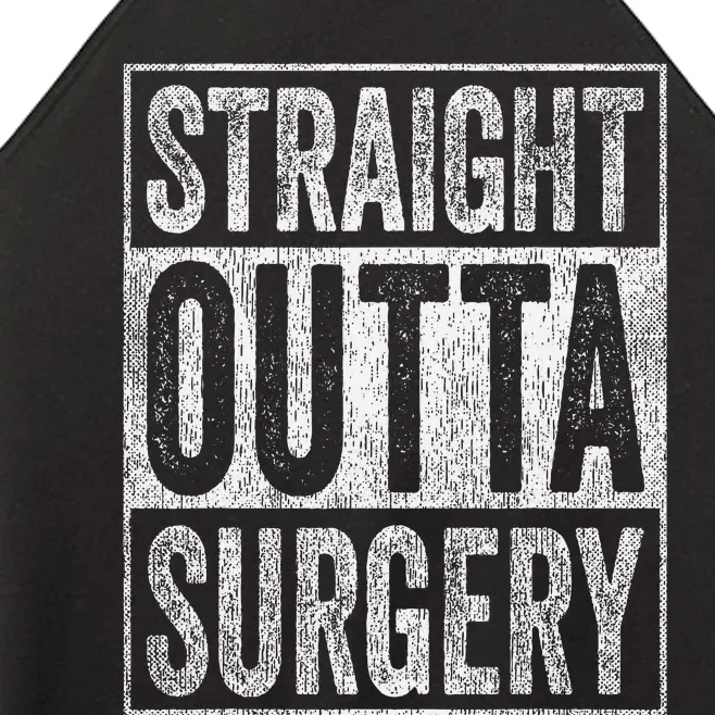 Straight Outta Surgery Women’s Perfect Tri Rocker Tank