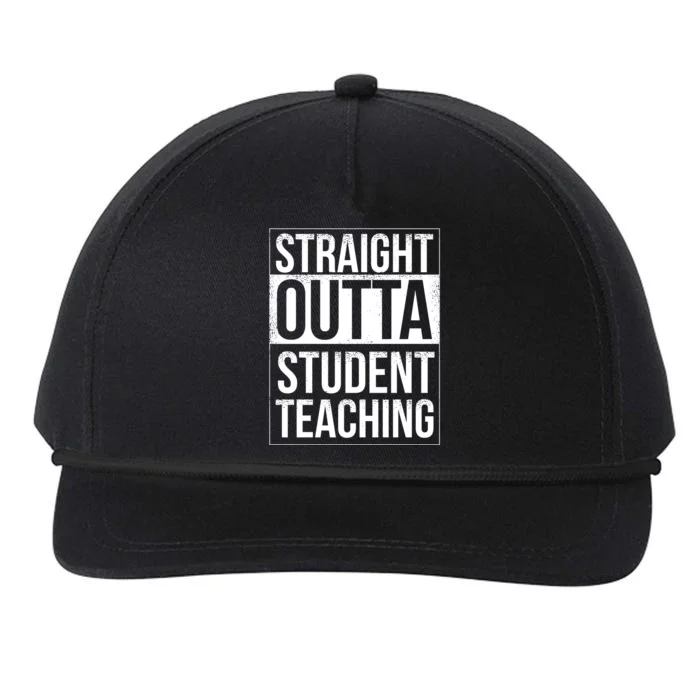 Straight Outta Student Teaching Funny Gift Snapback Five-Panel Rope Hat