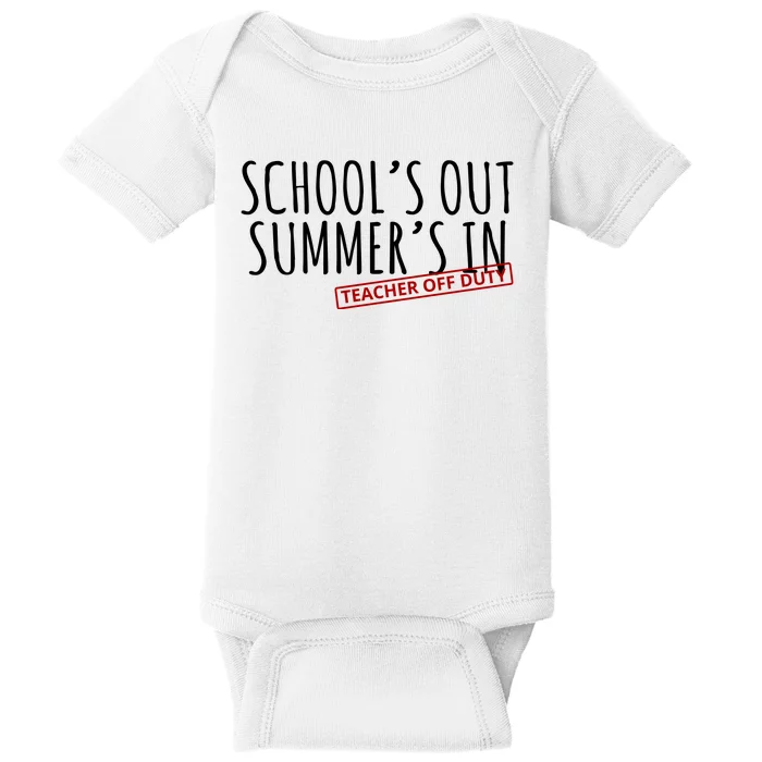 Schools Out Summers In Teacher Off Duty Baby Bodysuit