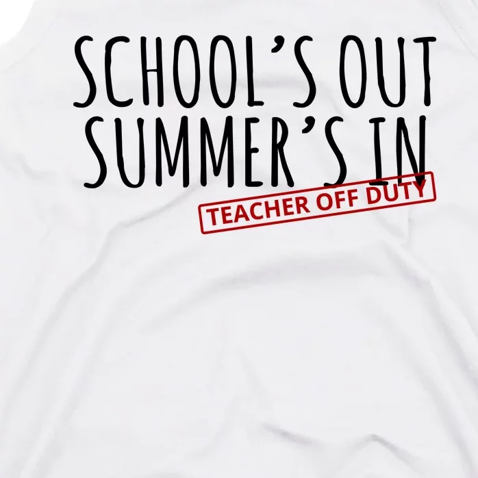 Schools Out Summers In Teacher Off Duty Tank Top