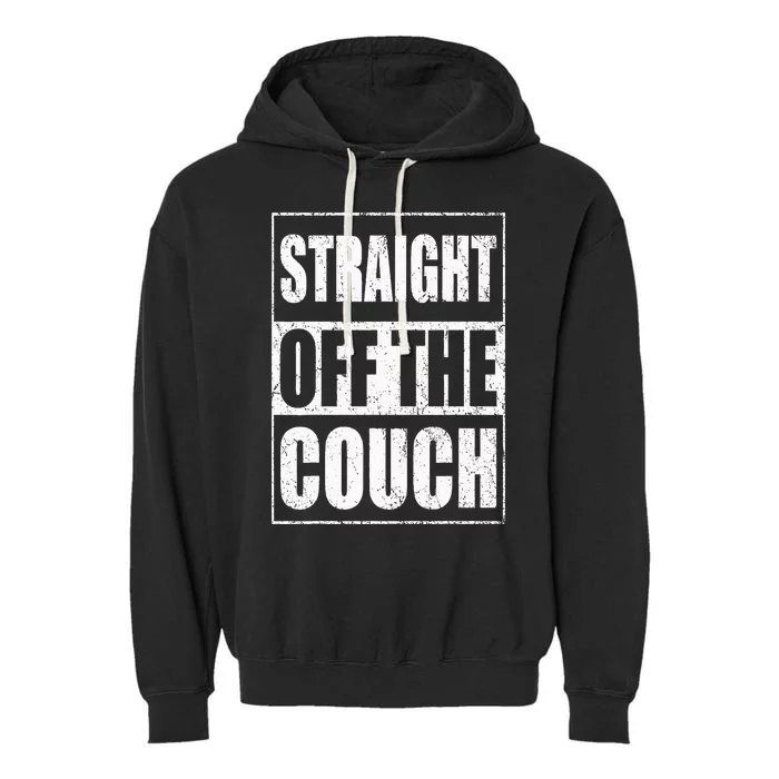 Straight Off The Couch Funny Football Offensive Lineman Garment-Dyed Fleece Hoodie