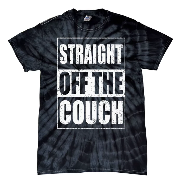 Straight Off The Couch Funny Football Offensive Lineman Tie-Dye T-Shirt