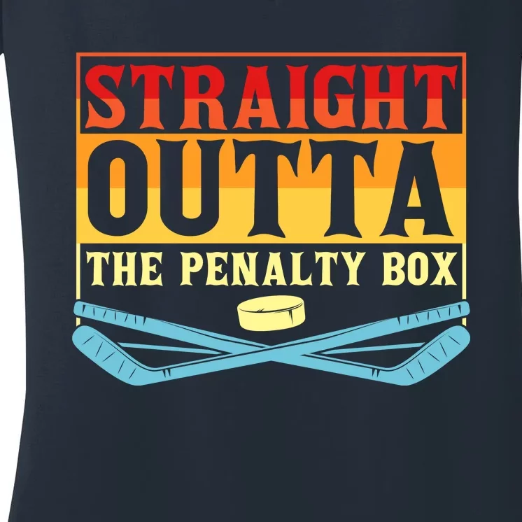 Straight Outta The Penalty Box Funny Hockey Gift Women's V-Neck T-Shirt