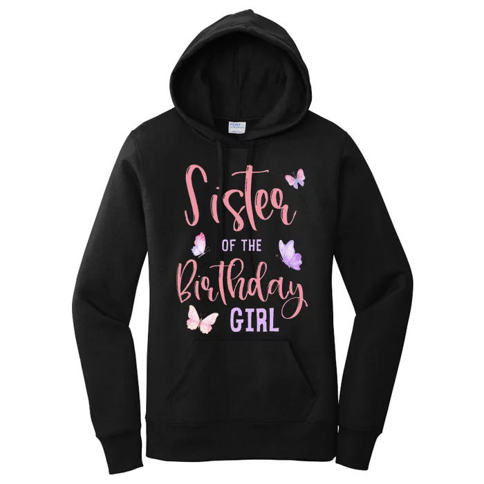 Sister of The Birthday Butterfly Party Matching Family Women's Pullover Hoodie