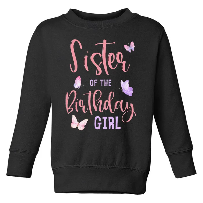 Sister of The Birthday Butterfly Party Matching Family Toddler Sweatshirt