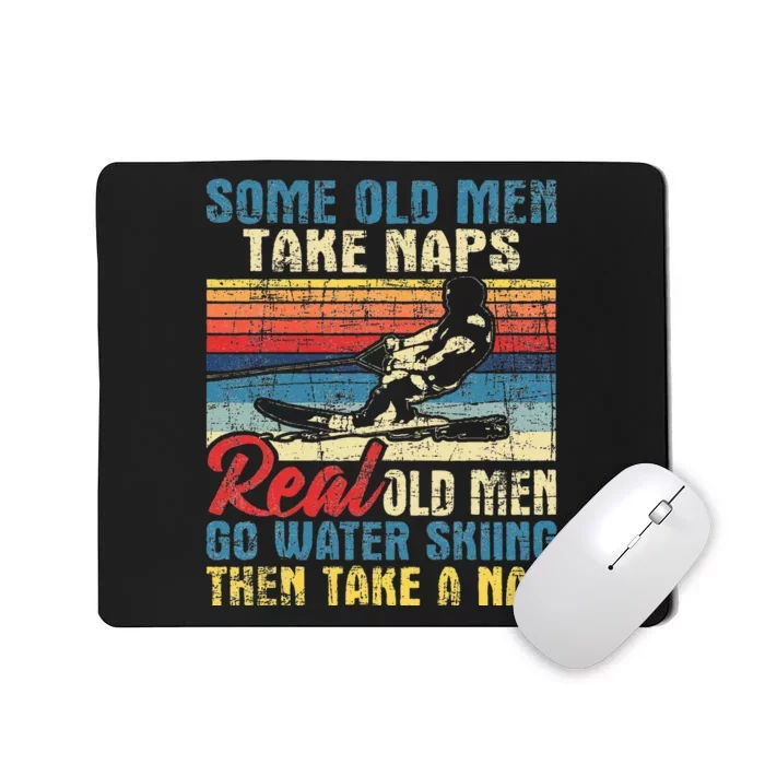 Some Old Take Naps Grandpa Water Ski Waterskiing Mousepad