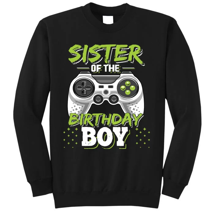 Sister Of The Birthday Boy Matching Video Game Birthday Gift Tall Sweatshirt