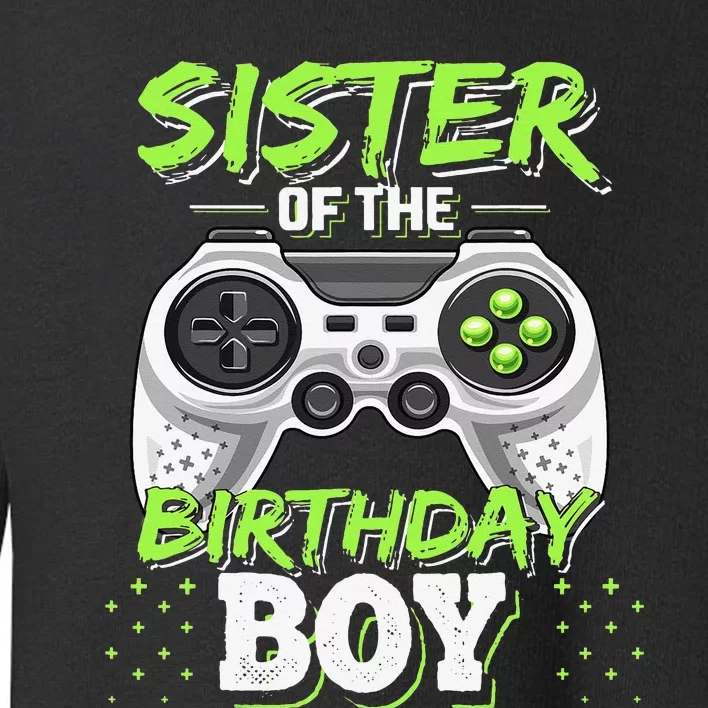 Sister of the Birthday Matching Video Game Birthday Gift Toddler Sweatshirt