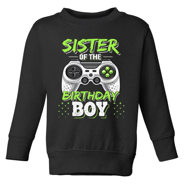 Sister of the Birthday Matching Video Game Birthday Gift Toddler Sweatshirt