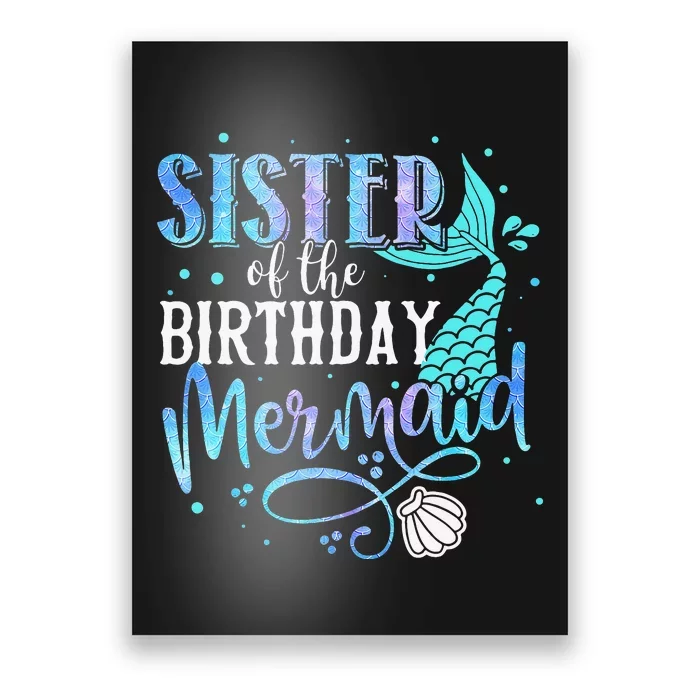 Sister Of The Birthday Mermaid Family Matching Party Squad Poster