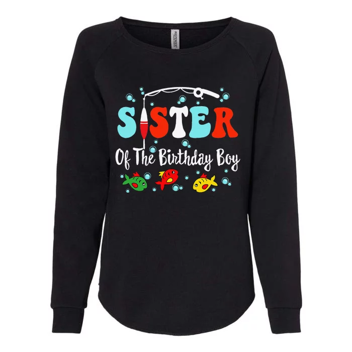 Sister Of The Birthday Fishing Squad Fishing Birthday Womens California Wash Sweatshirt