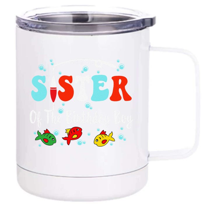 Sister Of The Birthday Fishing Squad Fishing Birthday Front & Back 12oz Stainless Steel Tumbler Cup