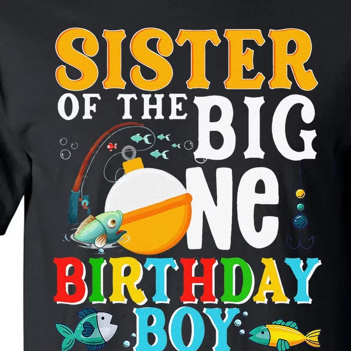 Sister Of The Birthday O Fish Ally One Birthday Family Tall T-Shirt