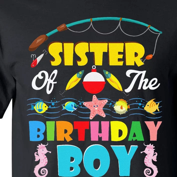 Sister Of The Birthday O Fish Ally One Birthday Outfit Tall T-Shirt