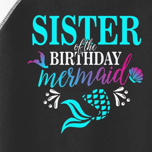 Sister Of The Birthday Mermaid Matching Family Toddler Fine Jersey T-Shirt