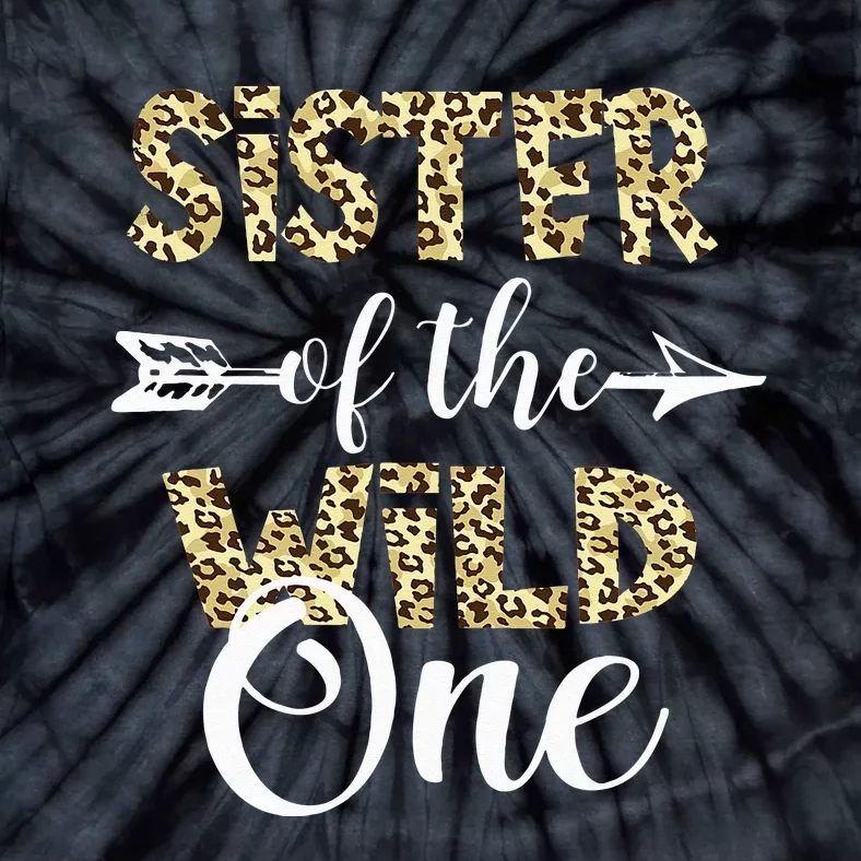 Sister Of The Wild One Zoo Themed 1st Birthday Party Tie-Dye T-Shirt