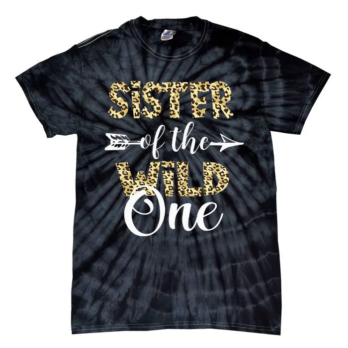 Sister Of The Wild One Zoo Themed 1st Birthday Party Tie-Dye T-Shirt