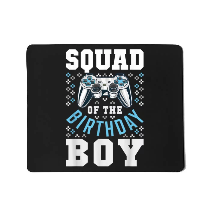 Squad Of The Birthday Boy Matching Video Gamer Birthday Mousepad