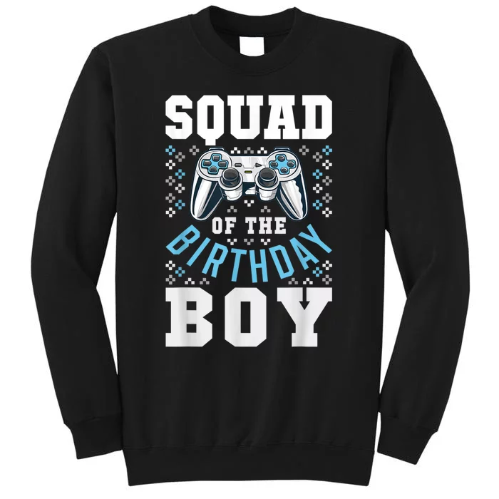 Squad Of The Birthday Boy Matching Video Gamer Birthday Tall Sweatshirt