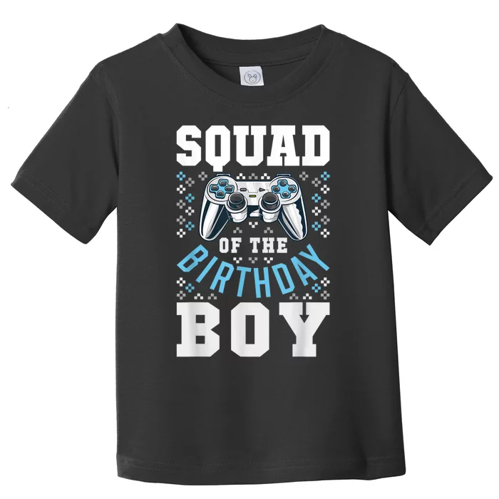 Squad Of The Birthday Boy Matching Video Gamer Birthday Toddler T-Shirt