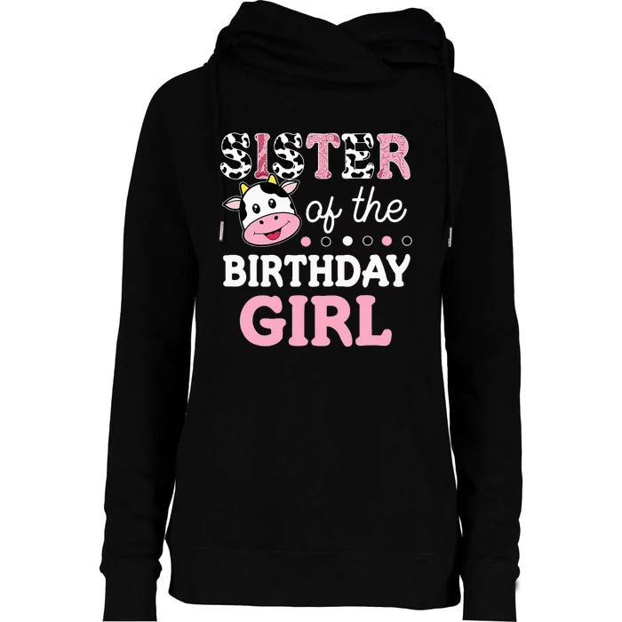 Sister Of The Birthday Girl Farm Cow Sister 1st Womens Funnel Neck Pullover Hood