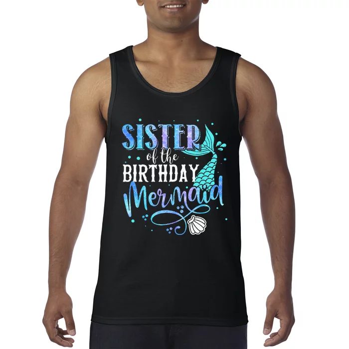 Sister Of The Birthday Mermaid Family Matching Party Squad Tank Top