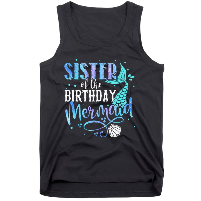 Sister Of The Birthday Mermaid Family Matching Party Squad Tank Top