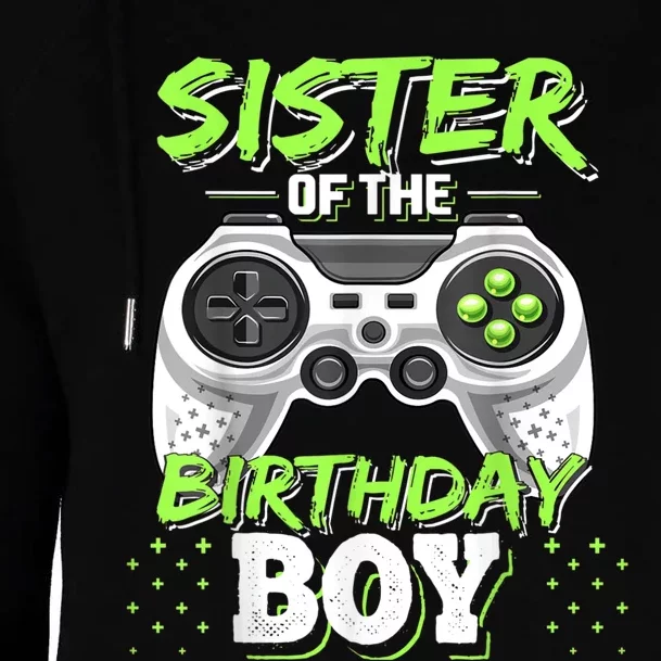 Sister Of The Birthday Boy Matching Video Game Birthday Gift Womens Funnel Neck Pullover Hood