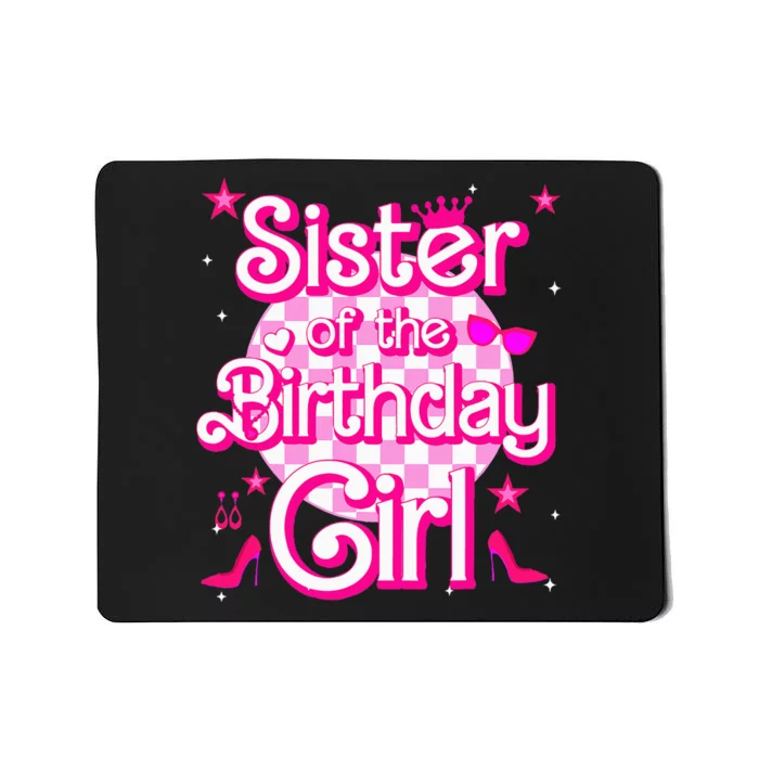 Sister Of The Birthday Girl Doll Family Party Mousepad