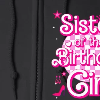 Sister Of The Birthday Girl Doll Family Party Full Zip Hoodie