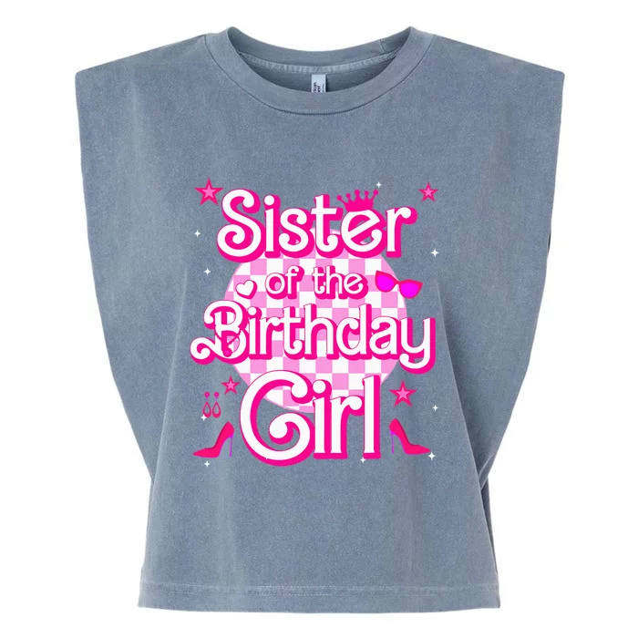 Sister Of The Birthday Girl Doll Family Party Garment-Dyed Women's Muscle Tee